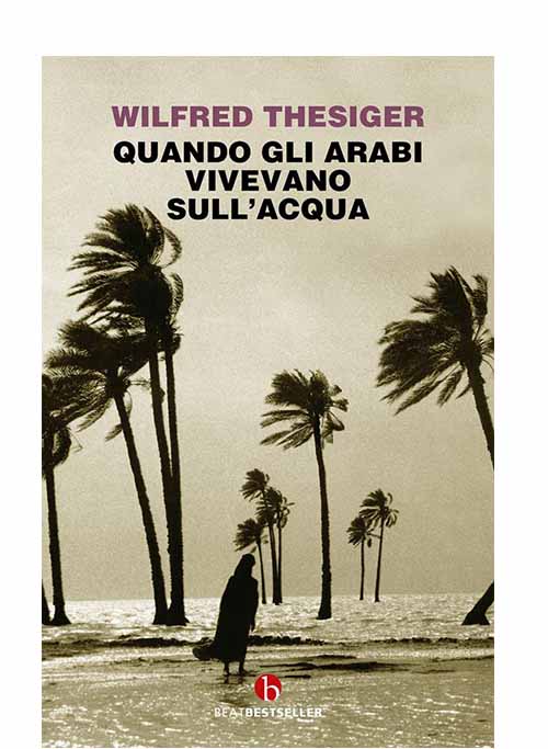 Libro QUANDO GLI ARABI VIVEVANO SULL’ACQUA 